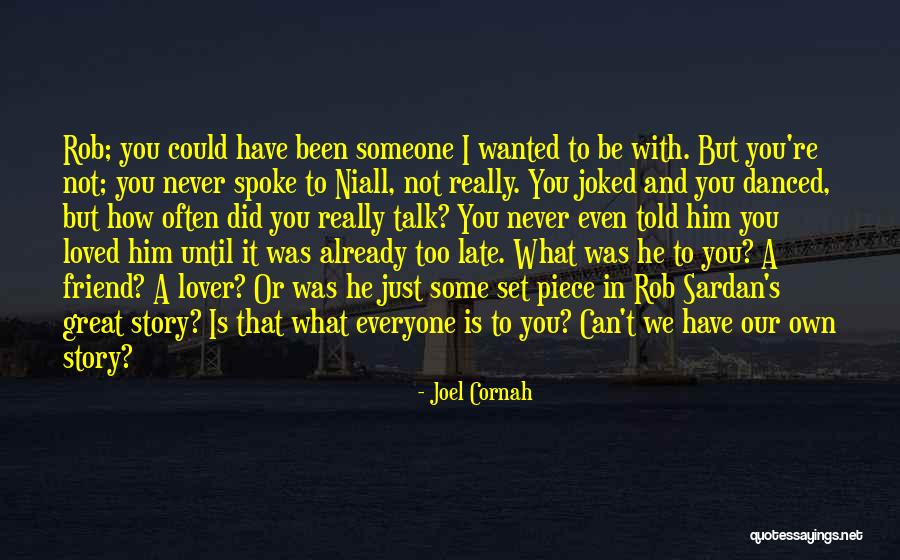 Loss Friend Quotes By Joel Cornah Loss Friend Quotes By Joel Cornah