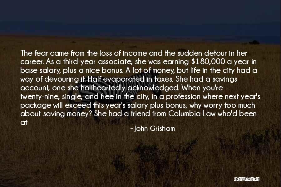 Loss Friend Quotes By John Grisham Loss Friend Quotes By John Grisham
