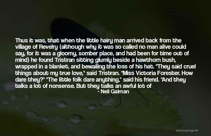 Loss Friend Quotes By Neil Gaiman Loss Friend Quotes By Neil Gaiman
