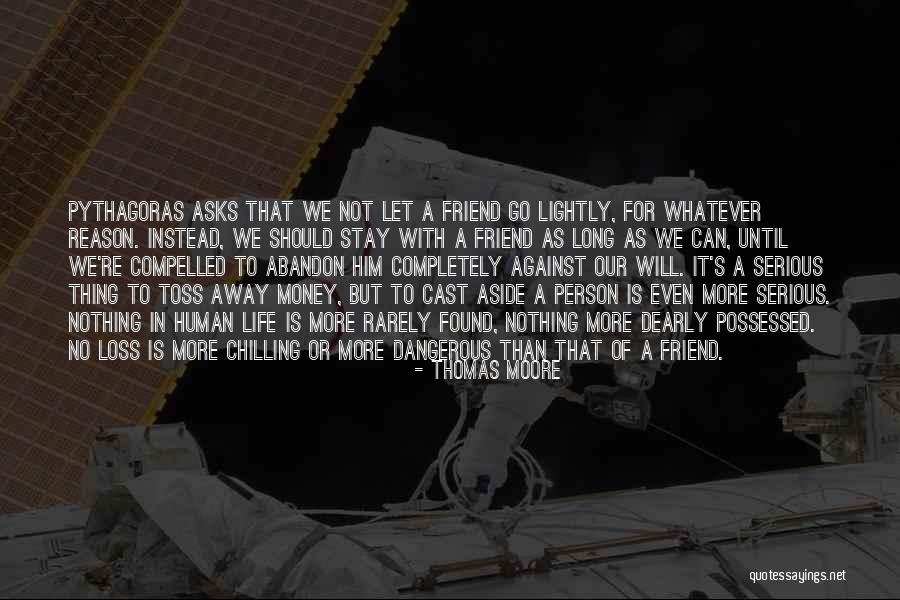 Loss Friend Quotes By Thomas Moore Loss Friend Quotes By Thomas Moore