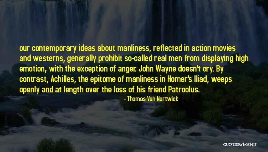 Loss Friend Quotes By Thomas Van Nortwick Loss Friend Quotes By Thomas Van Nortwick
