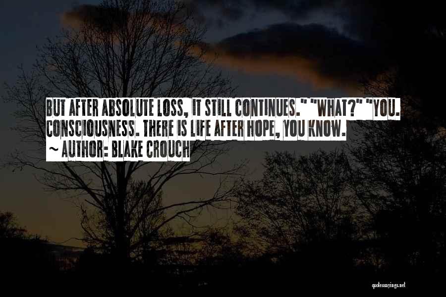 Loss Hope Quotes By Blake Crouch