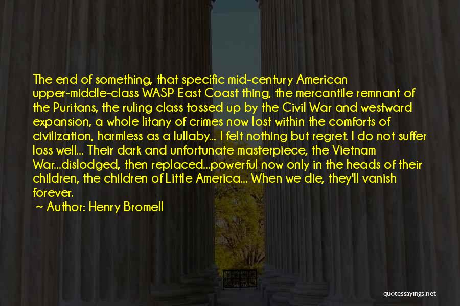 Loss In War Quotes By Henry Bromell
