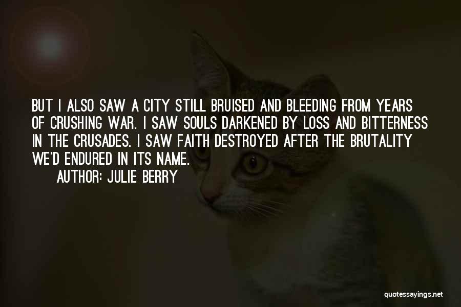 Loss In War Quotes By Julie Berry