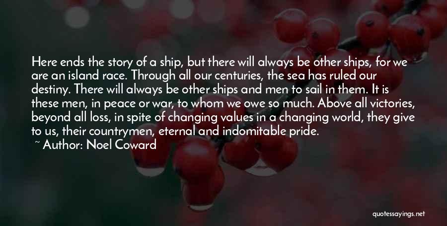 Loss In War Quotes By Noel Coward