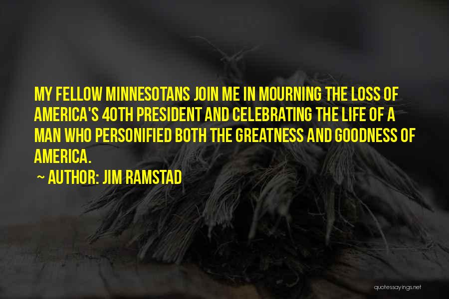 Loss Mourning Quotes By Jim Ramstad
