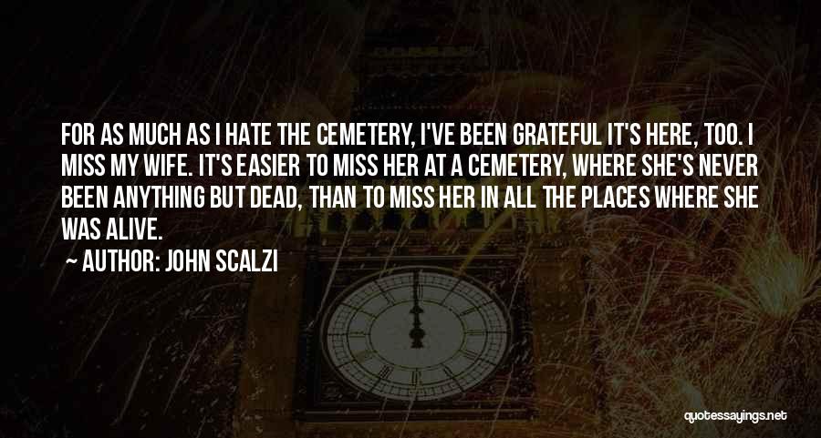 Loss Mourning Quotes By John Scalzi