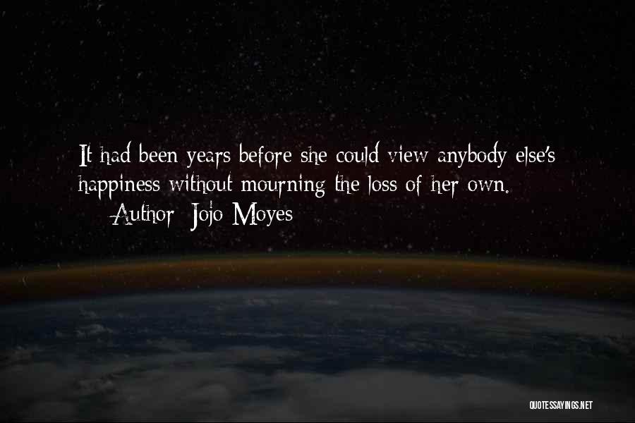 Loss Mourning Quotes By Jojo Moyes