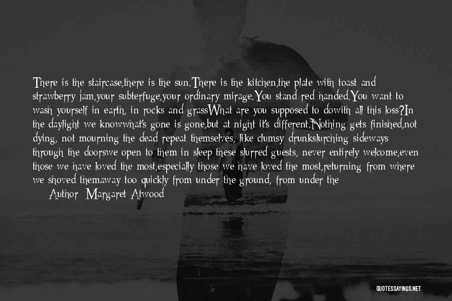 Loss Mourning Quotes By Margaret Atwood