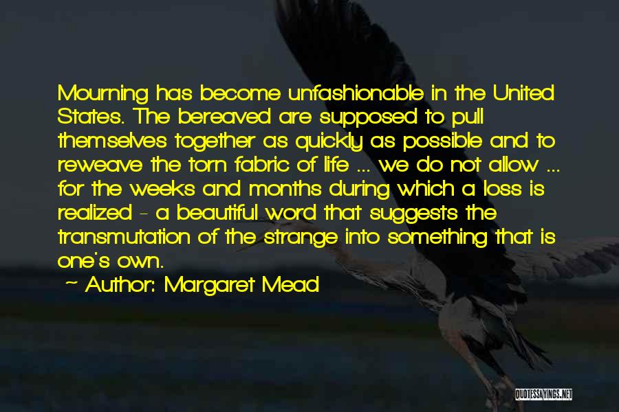 Loss Mourning Quotes By Margaret Mead