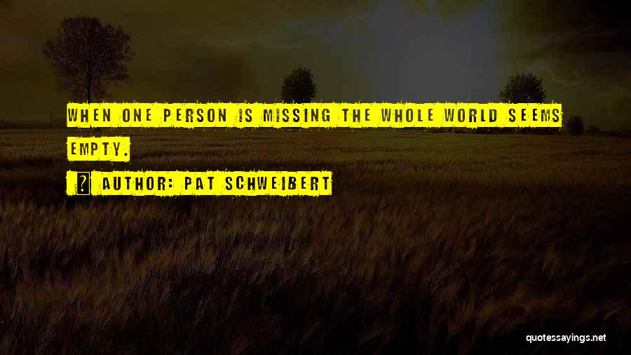 Loss Mourning Quotes By Pat Schweibert