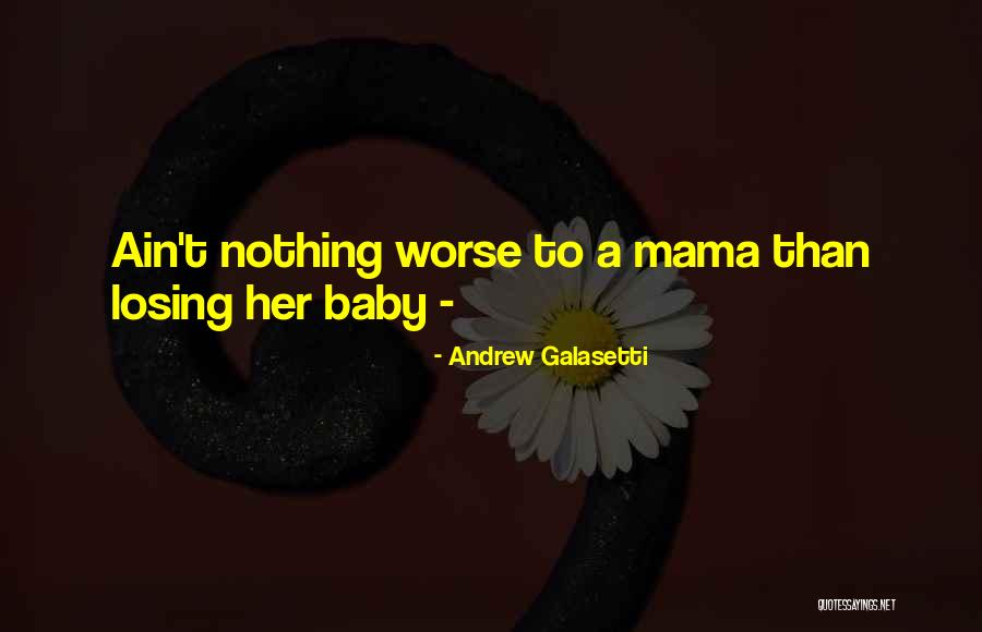 Loss Of A Baby Quotes By Andrew Galasetti Loss Of A Baby Quotes By Andrew Galasetti