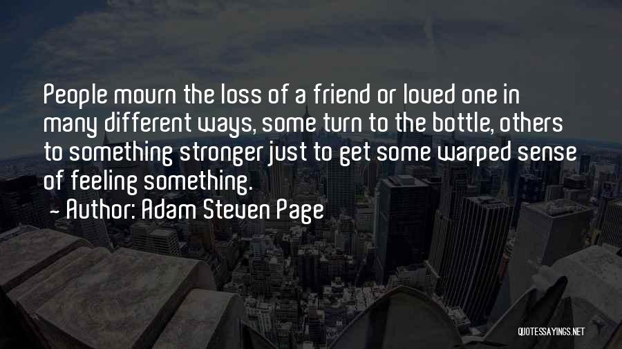 Loss Of A Best Friend Quotes By Adam Steven Page
