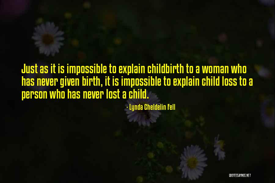 Loss Of A Child Quotes By Lynda Cheldelin Fell