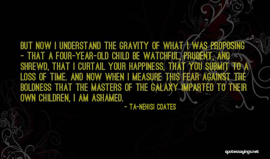 Loss Of A Child Quotes By Ta-Nehisi Coates