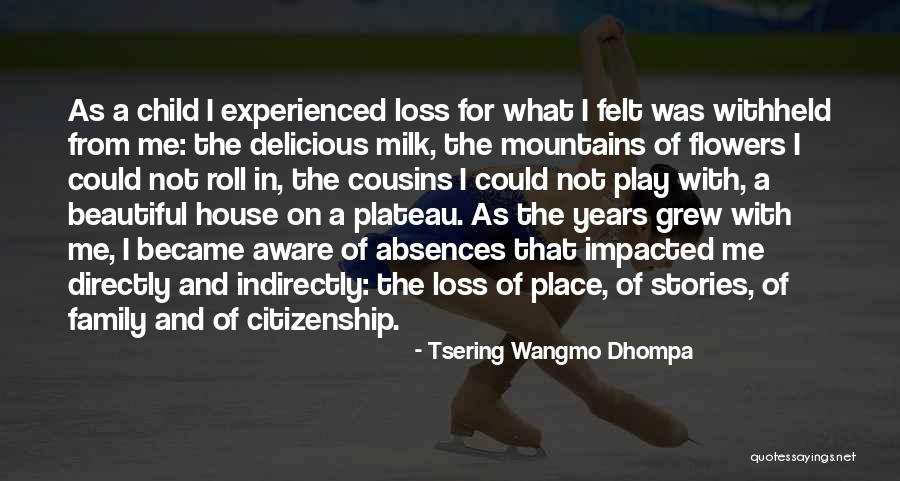 Loss Of A Child Quotes By Tsering Wangmo Dhompa