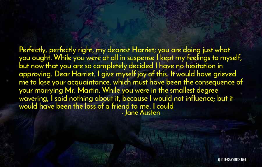 Loss Of A Dear Friend Quotes By Jane Austen Loss Of A Dear Friend Quotes By Jane Austen