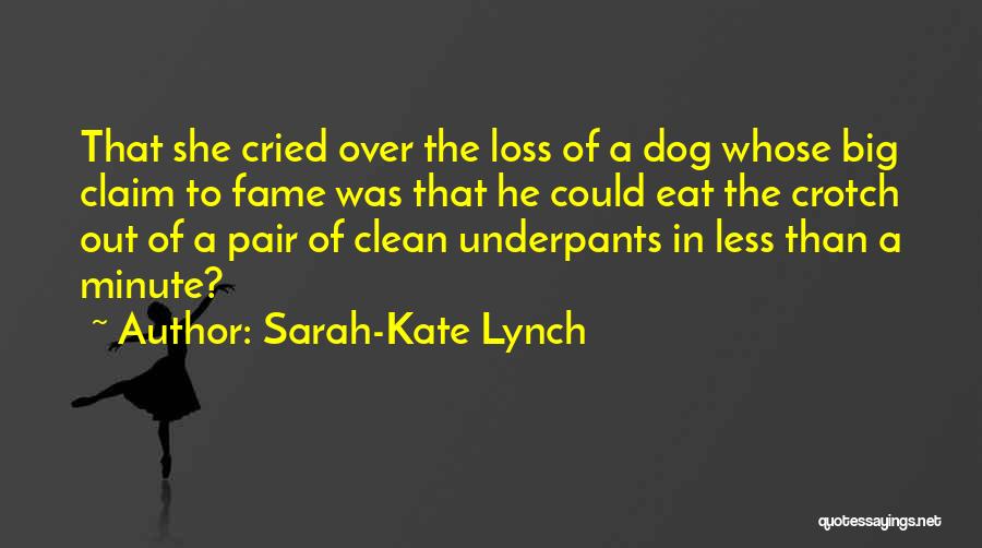 Loss Of A Dog Quotes By Sarah-Kate Lynch