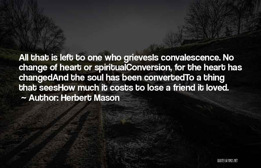 Loss Of A Loved One Quotes By Herbert Mason