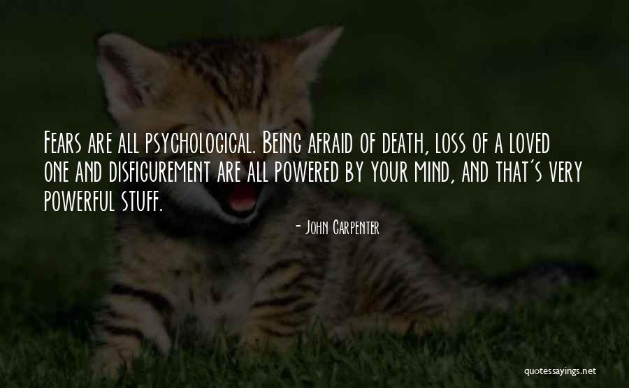 Loss Of A Loved One Quotes By John Carpenter Loss Of A Loved One Quotes By John Carpenter