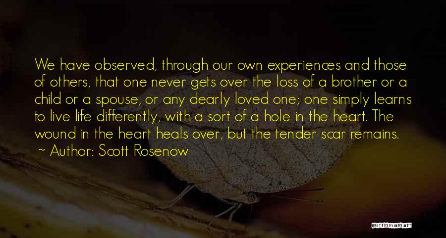 Loss Of A Loved One Quotes By Scott Rosenow