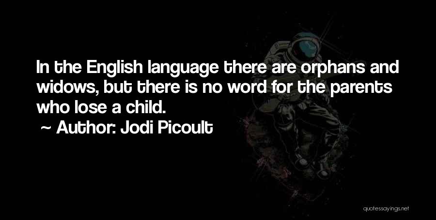Loss Of A Parent Quotes By Jodi Picoult