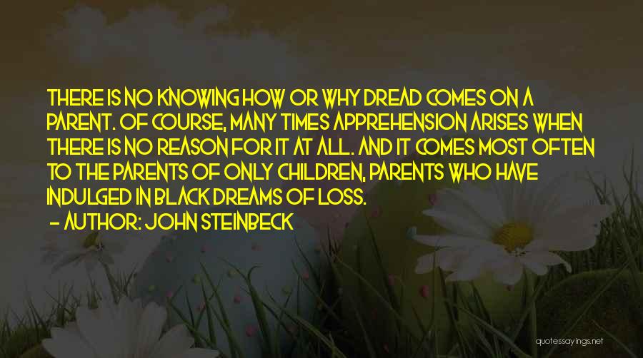 Loss Of A Parent Quotes By John Steinbeck