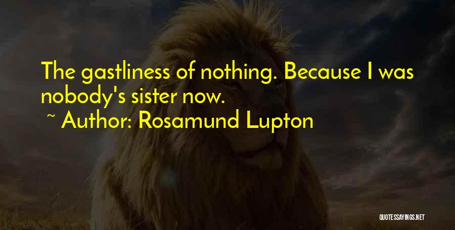 Loss Of A Sister Quotes By Rosamund Lupton