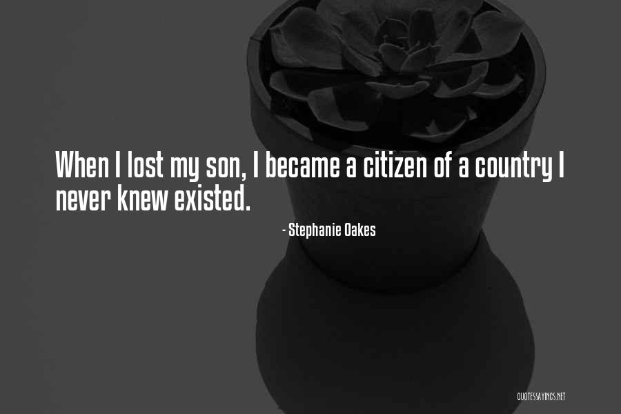 Loss Of A Son Quotes By Stephanie Oakes