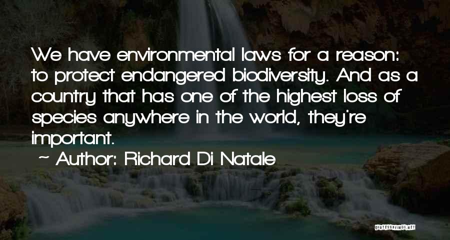 Loss Of Biodiversity Quotes By Richard Di Natale