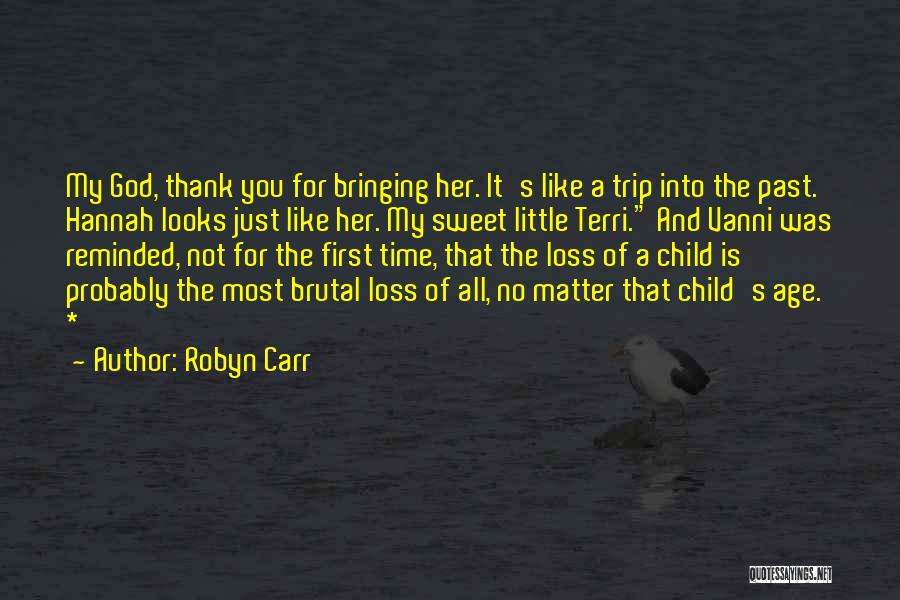 Loss Of Child Quotes By Robyn Carr