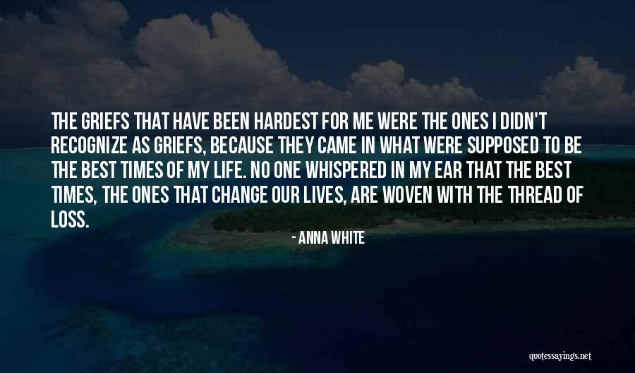 Loss Of Faith Quotes By Anna White