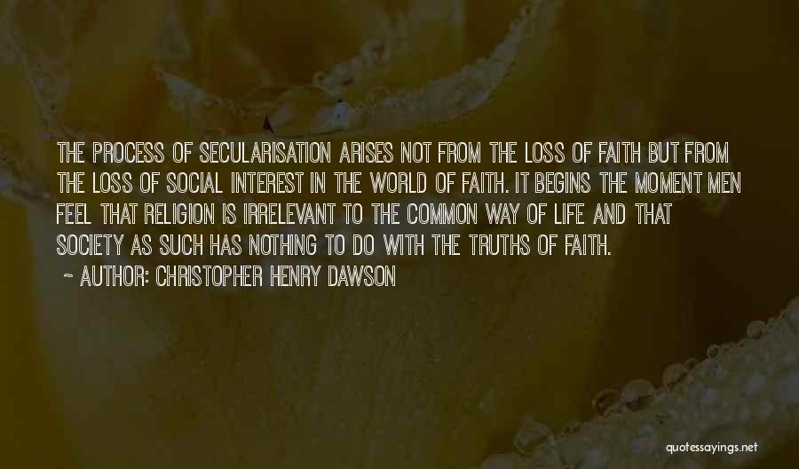 Loss Of Faith Quotes By Christopher Henry Dawson