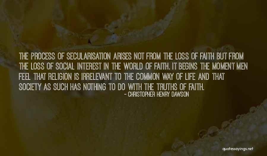 Loss Of Faith Quotes By Christopher Henry Dawson