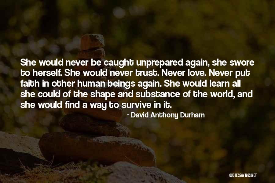 Loss Of Faith Quotes By David Anthony Durham Loss Of Faith Quotes By David Anthony Durham