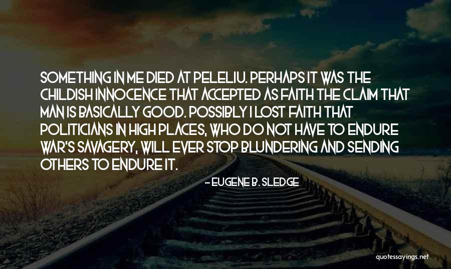 Loss Of Faith Quotes By Eugene B. Sledge Loss Of Faith Quotes By Eugene B. Sledge