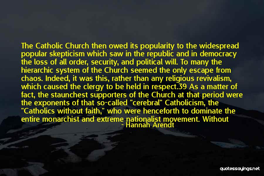 Loss Of Faith Quotes By Hannah Arendt