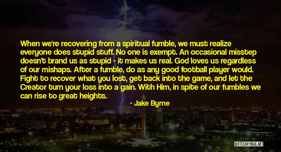 Loss Of Faith Quotes By Jake Byrne