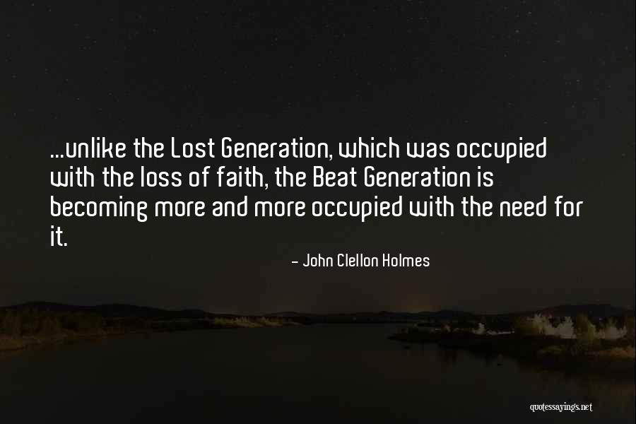 Loss Of Faith Quotes By John Clellon Holmes Loss Of Faith Quotes By John Clellon Holmes