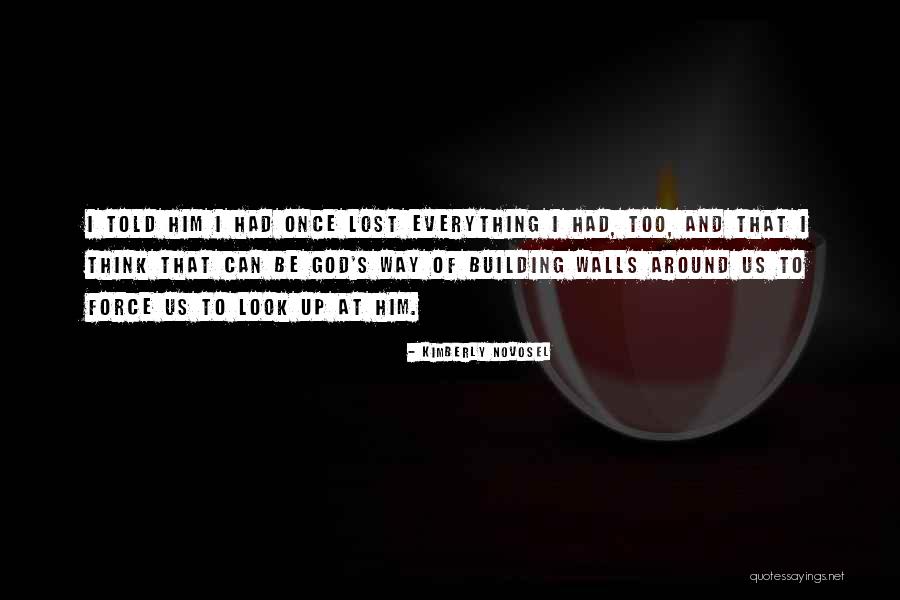 Loss Of Faith Quotes By Kimberly Novosel Loss Of Faith Quotes By Kimberly Novosel