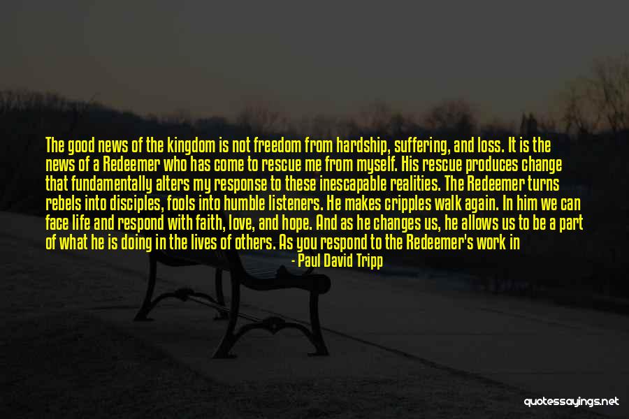 Loss Of Faith Quotes By Paul David Tripp