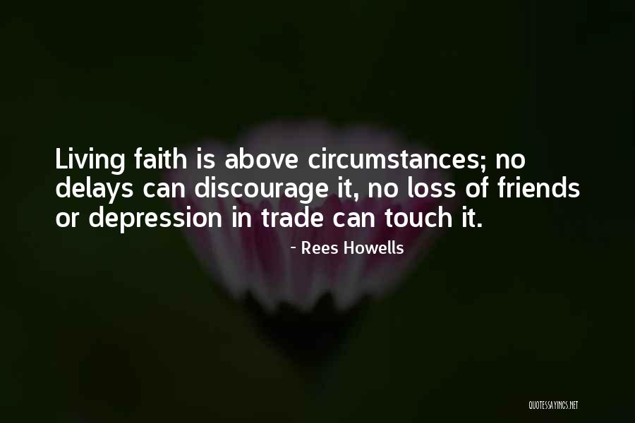 Loss Of Faith Quotes By Rees Howells Loss Of Faith Quotes By Rees Howells