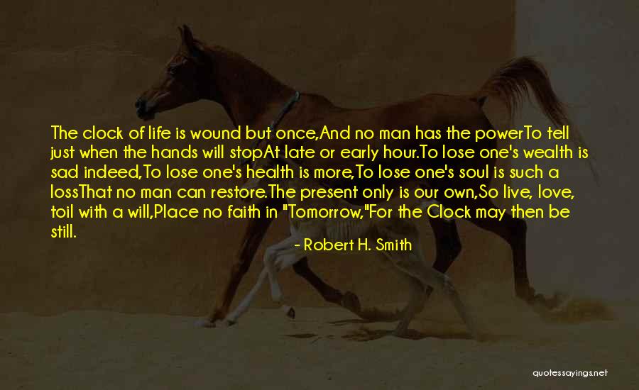 Loss Of Faith Quotes By Robert H. Smith Loss Of Faith Quotes By Robert H. Smith