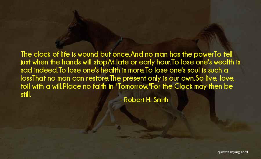 Loss Of Faith Quotes By Robert H. Smith