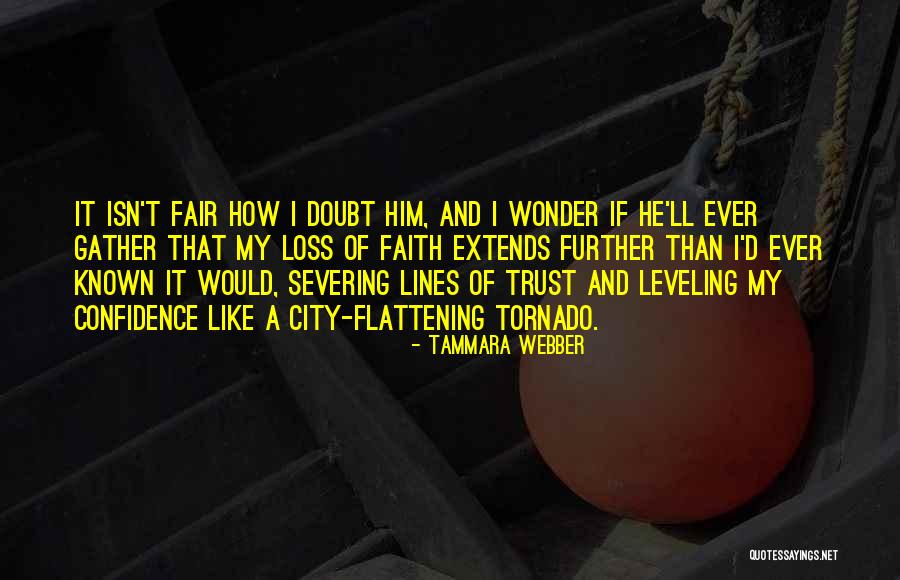 Loss Of Faith Quotes By Tammara Webber