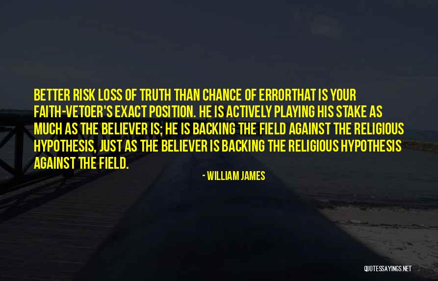 Loss Of Faith Quotes By William James