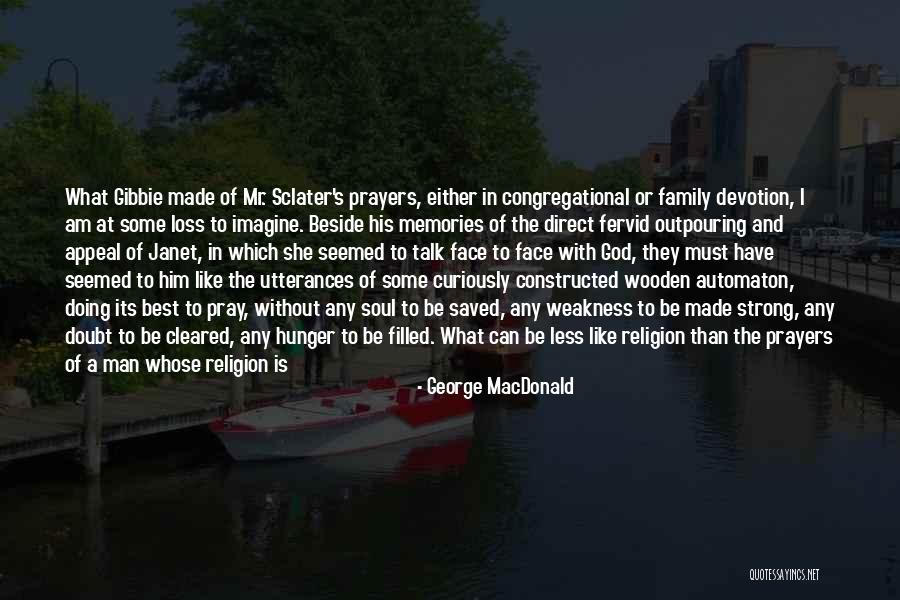 Loss Of Family Of Family Quotes By George MacDonald Loss Of Family Of Family Quotes By George MacDonald