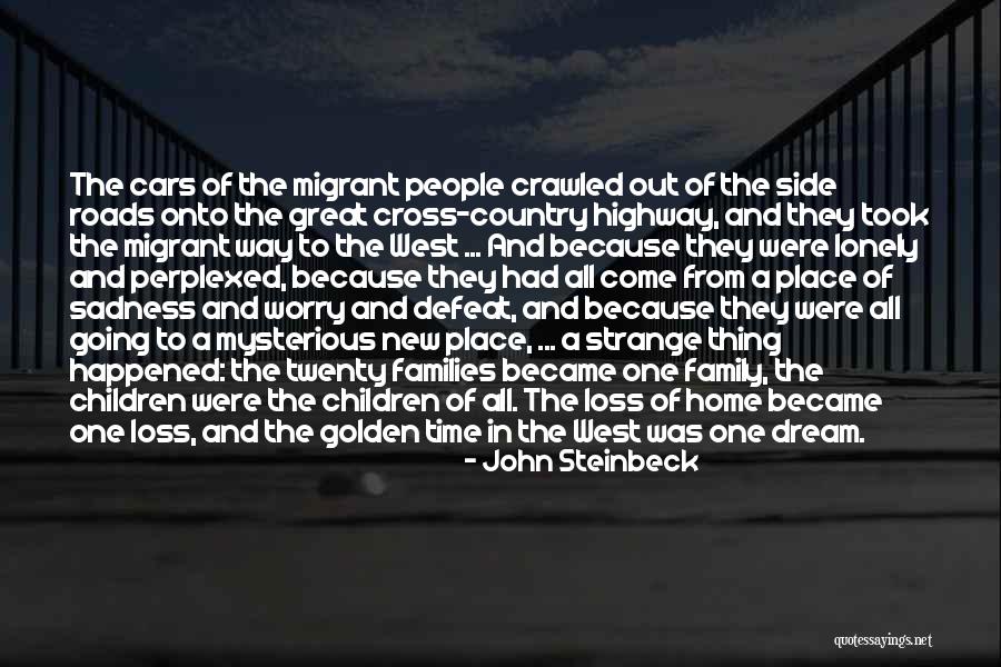 Loss Of Family Of Family Quotes By John Steinbeck Loss Of Family Of Family Quotes By John Steinbeck