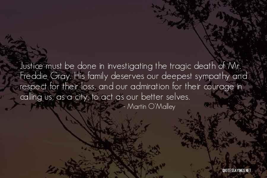 Loss Of Family Of Family Quotes By Martin O'Malley Loss Of Family Of Family Quotes By Martin O'Malley