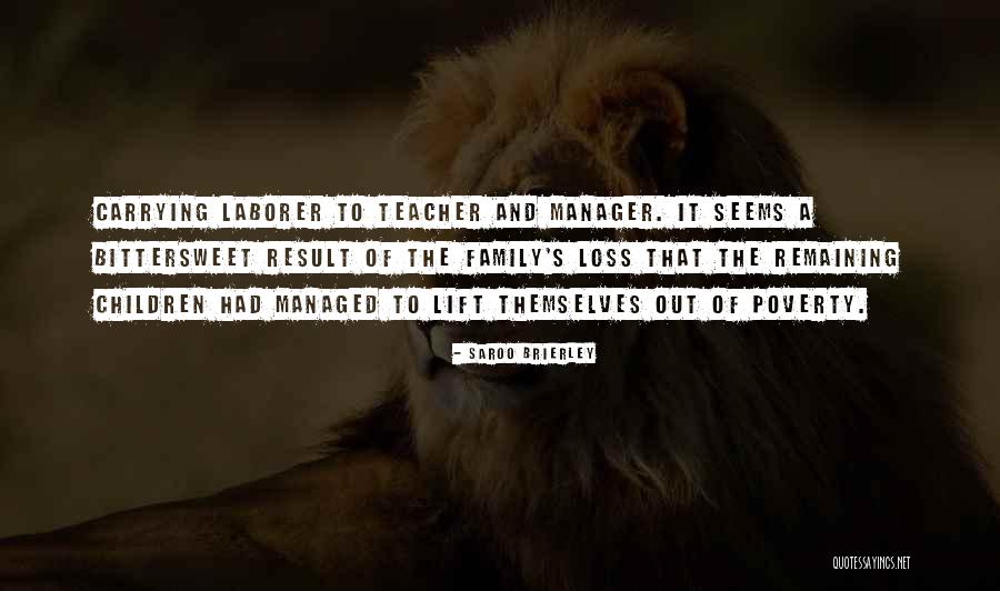 Loss Of Family Quotes By Saroo Brierley Loss Of Family Quotes By Saroo Brierley